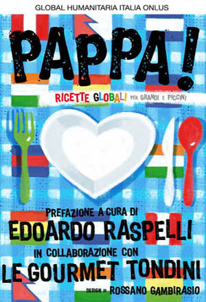 Pappa! Ricette Globali Global Humanitaria Italia Onlus